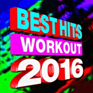 Best Hits 2016 Workout