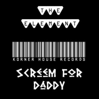 Screem For Daddy