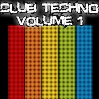 Club Techno Volume 1