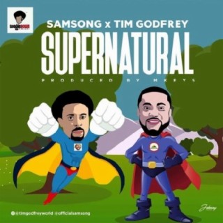 Supernatural ft. Tim Godfrey lyrics | Boomplay Music