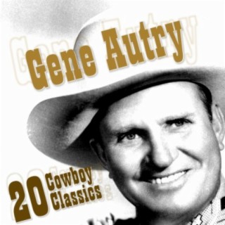 Gene Autry-20 Cowboy Classics