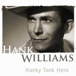 Hank Williams-Honky Tonk Hero