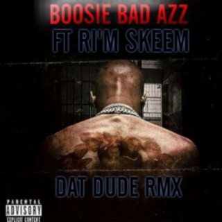 Dat Dude (Remix) feat. Ri'm Skeem