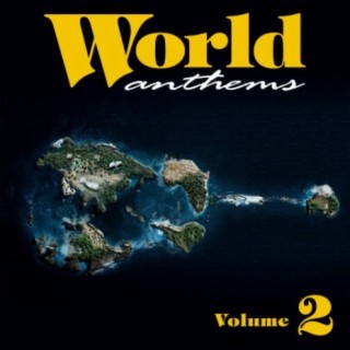World Anthems Vol.2