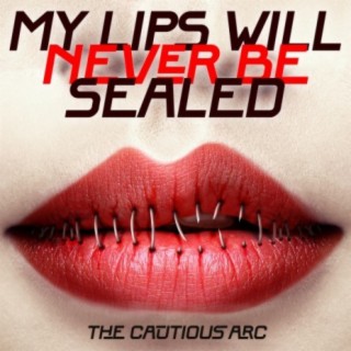 My Lips Will Never Be Sealed (Radio Mix)