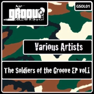 The Soldiers of The Groove EP Vol.1