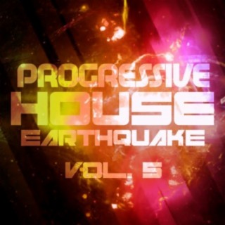 Progressive House Earthquake, Vol. 5
