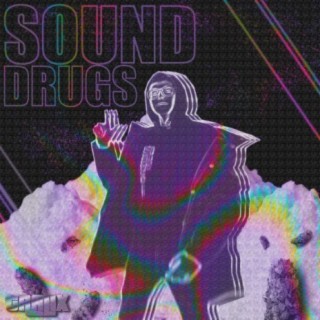 Sound Drugs