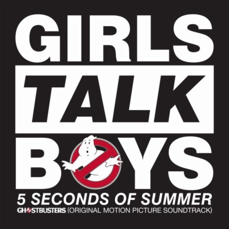 Girls Talk Boys (From "Ghostbusters" Original Motion Picture Soundtrack) | Boomplay Music