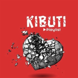 Kibuti Playlist!!