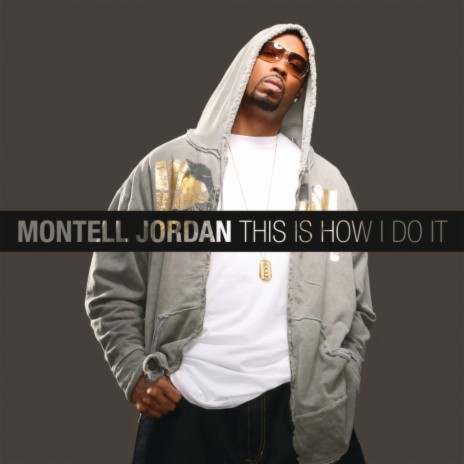 Montell Jordan – This Is How We Do It Lyrics