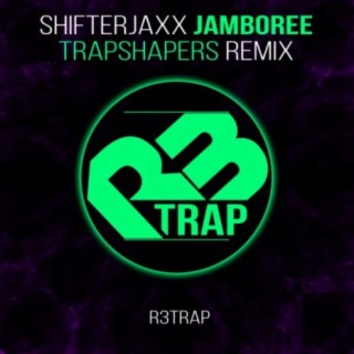 Jamboree (Trapshapers Remix)