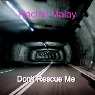 Don't Rescue Me