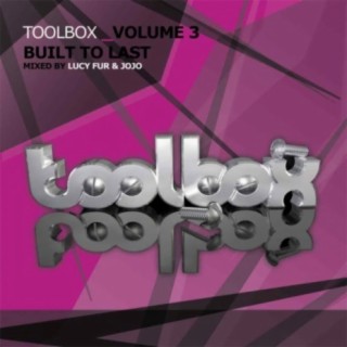 Toolbox Vol. 3 - Built To Last (Mixed by JoJo)