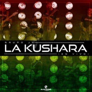 La Kushara (En Vivo)