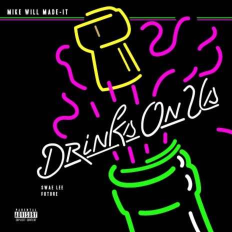 Drinks On Us ft. Swae Lee & Future | Boomplay Music