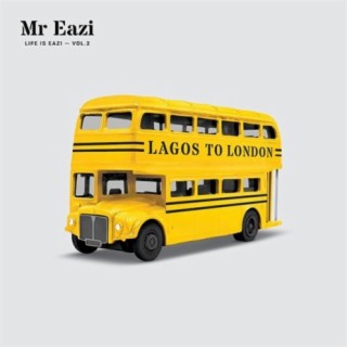 Life Is Eazi, Vol. 2 - Lagos To London