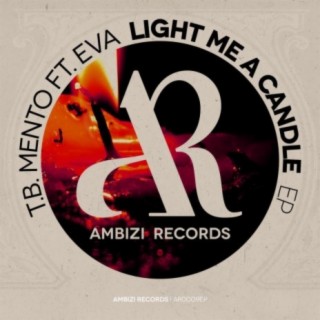 Light Me A Candle EP (feat. Eva)