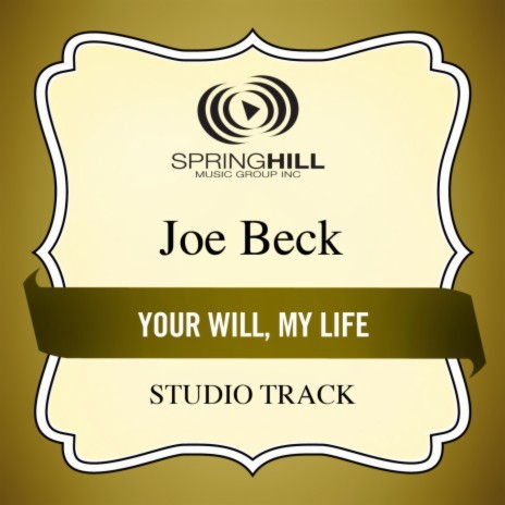 Your Will, My Life (Medium Key Performance Track Without Background Vocals) | Boomplay Music