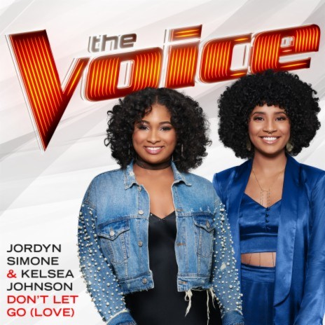 Don’t Let Go (Love) (The Voice Performance) ft. Kelsea Johnson | Boomplay Music