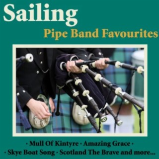 Sailing - Pipe Band Favourites