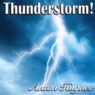 Thunderstorm!