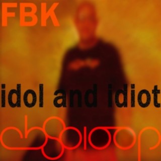 Idol & Idiot