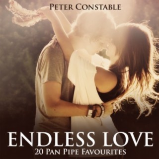 Endless Love - 20 Pan Pipe Favourites