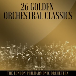 26 Golden Orchestral Classics