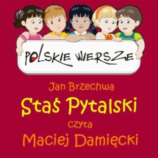 Polskie Wiersze / Jan Brzechwa - Stas Pytalski