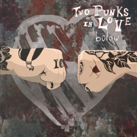 Two Punks In Love | Boomplay Music