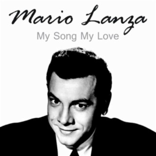Mario Lanza-My Song My Love