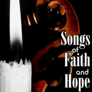 Songs Of Faith And Hope