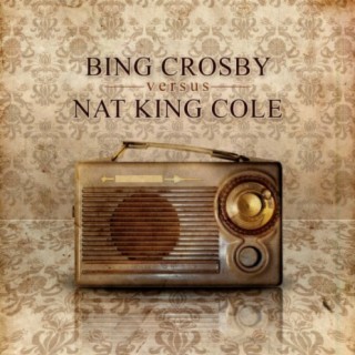 Bing Crosby & Nat "King" Cole