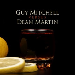 Guy Mitchell versus Dean Martin