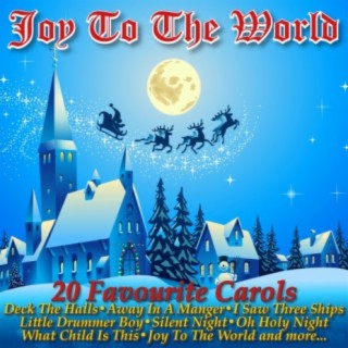 Joy to the World - 20 Favourite Carols