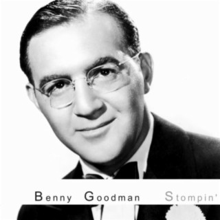 Benny Goodman-Stompin'