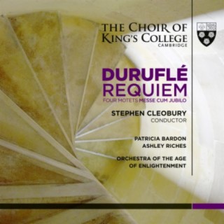 Duruflé: Requiem, Four Motets, Messe Cum Jubilo