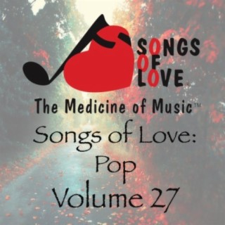 Songs of Love: Pop, Vol. 27