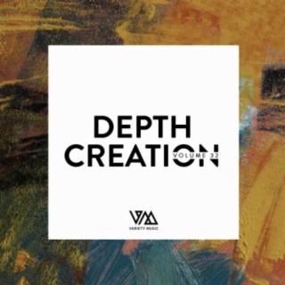 Depth Creation, Vol. 32