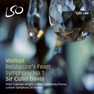 Walton: Belshazzar's Feast, Symphony No. 1