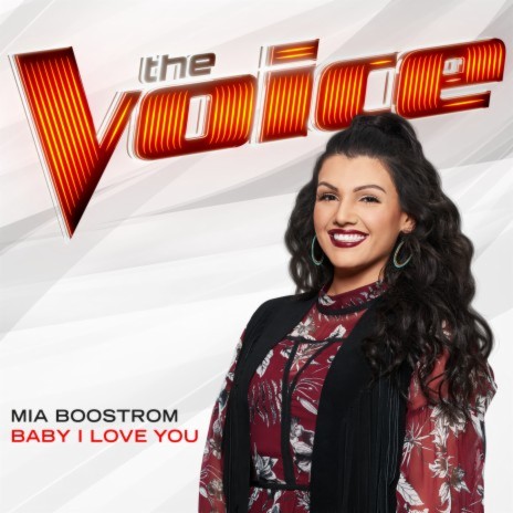 Baby I Love You (The Voice Performance) | Boomplay Music