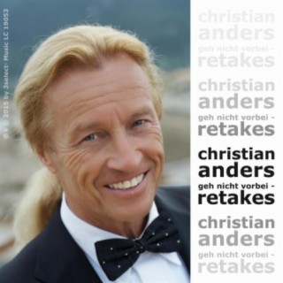 Christian Anders - Geh nicht vorbei - Retakes