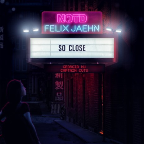 So Close ft. Felix Jaehn, Captain Cuts & Georgia Ku