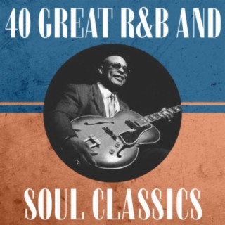 40 Great R&B and Early Soul Classics