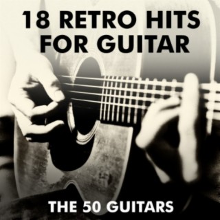 18 Retro Hits for Guitar