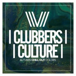 Clubbers Culture: Autumn Chill Out Colors