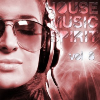 House Music Spirit, Vol. 8
