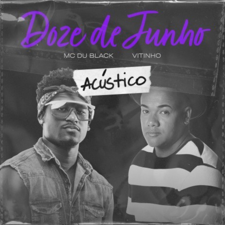 Doze De Junho (Acústico) ft. Vitinho | Boomplay Music