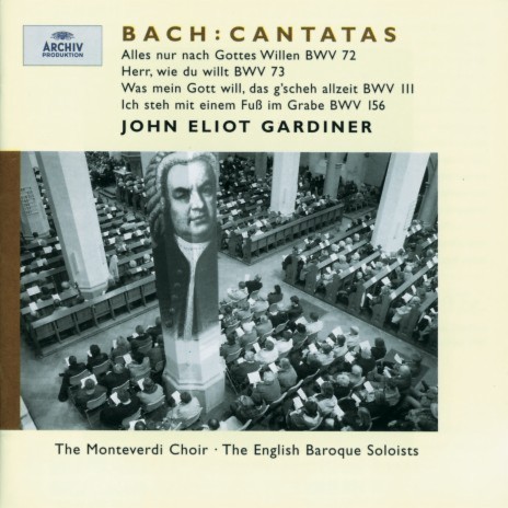 J.S. Bach: Herr, wie du willst, so schick's mit mir, Cantata BWV 73 - No. 4 Aria: "Herr, so du willt" ft. English Baroque Soloists & John Eliot Gardiner | Boomplay Music